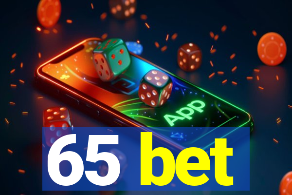 65 bet